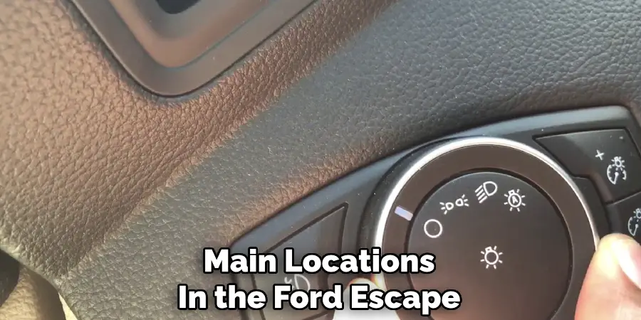 main locations in the Ford Escape