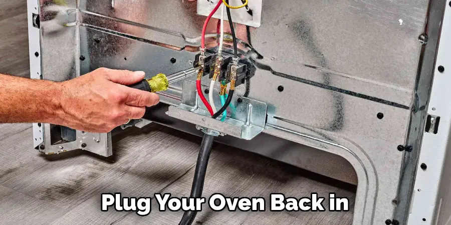 Plug Your Oven Back in