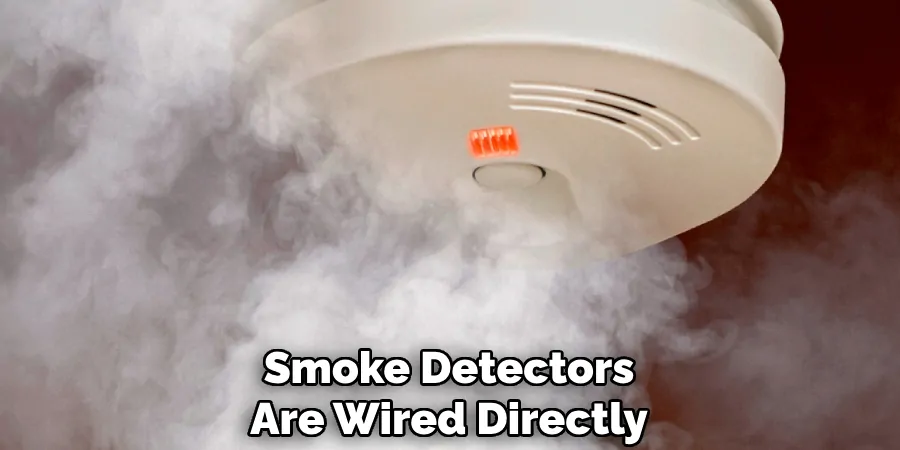 smoke detectors are wired directly