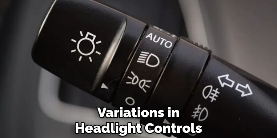 Variations in Headlight Controls