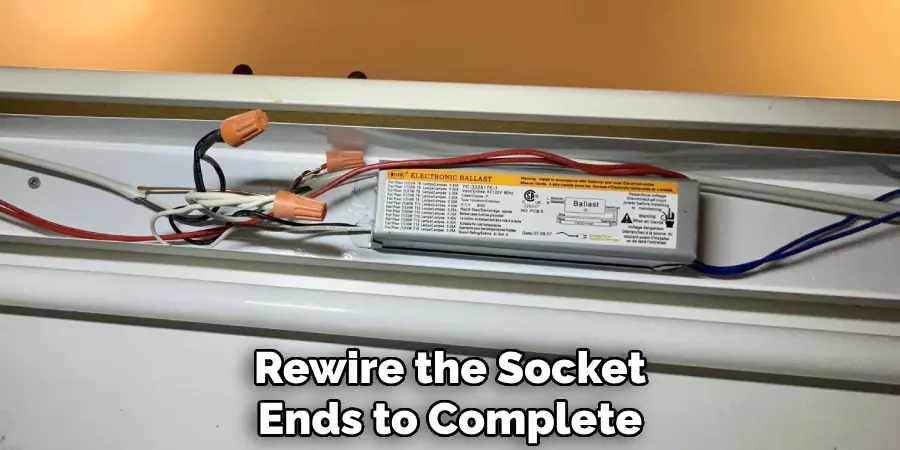 Rewire the Socket
Ends to Complete