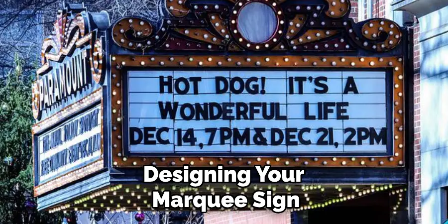 Designing Your Marquee Sign